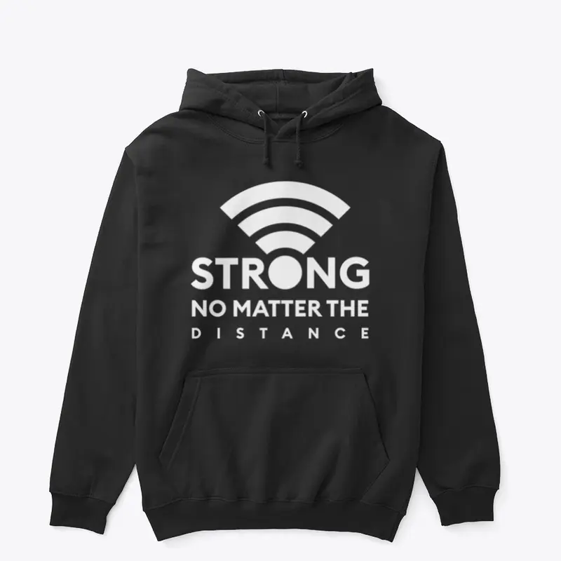 Strong No Matter The Distance -Black