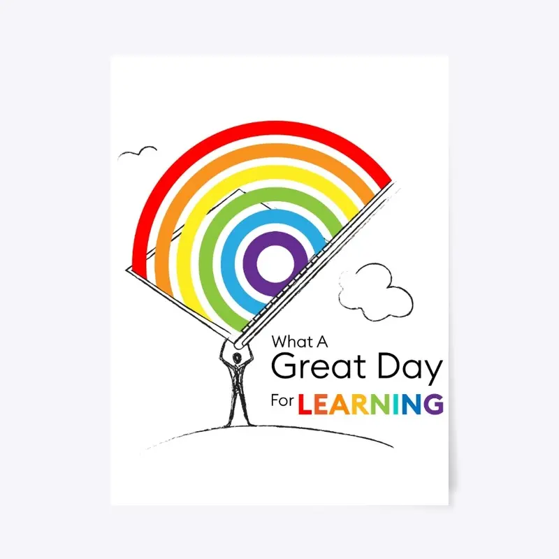 What A Great Day For Learning - Series